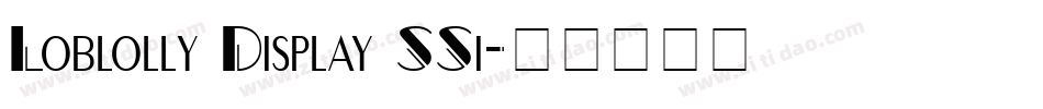 Loblolly Display SSi字体转换